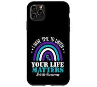 I Have Time To Listen Your Life Matters Suicide Prevention Case for iPhone 11 Pro Max