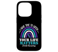 I Have Time To Listen Your Life Matters Suicide Prevention Case for iPhone 14 Pro