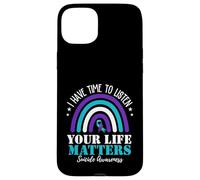 I Have Time To Listen Your Life Matters Suicide Prevention Case for iPhone 15 Plus