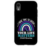 I Have Time To Listen Your Life Matters Suicide Prevention Case for iPhone XR