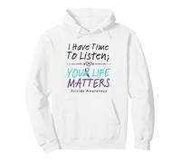 I Have Time To Listen Your Life Matters Suicide Prevention Pullover Hoodie