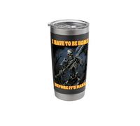 I Have to Be Home Before It's Dark Cringe Skeleton Stainless Steel Insulated Tumbler