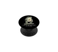 I Have To Do Weird Stuff Or I'll Die - Funny Saying Frog PopSockets Adhesive PopGrip
