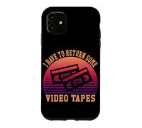 I Have To Return Some Video Tapes Video Cassette Case for iPhone 11