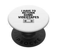 I Have to Return Some Videotapes Retro 80s Humor PopSockets Adhesive PopGrip