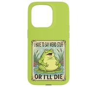 I Have to Say Weird Stuff or I'll Die Antisocial Authentic Case for iPhone 15 Pro