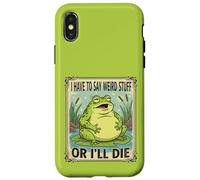 I Have to Say Weird Stuff or I'll Die Antisocial Authentic Case for iPhone X/XS