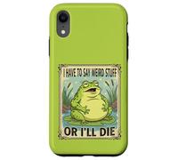 I Have to Say Weird Stuff or I'll Die Antisocial Authentic Case for iPhone XR