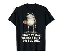 I Have to Say Weird Stuff Or I'll Die Frog Meme Introverts Value Graphic T-Shirt, Men, Black, S