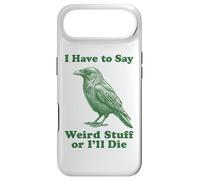 I Have To Say Weird Stuff Or I'll Die Funny Crow Raven Bird Case for iPhone Air
