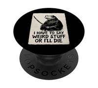 I Have To Say Weird Stuff Or I'll Die - Funny Samurai Frog PopSockets Adhesive PopGrip