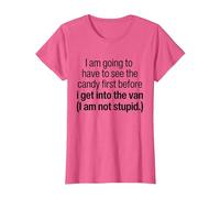 I Have to See The Candy First Before I Get Into The Van T-Shirt, Women, Pink Heather, X-Large