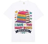 I Have Too Many Books Said No One Ever Reader Comfort Colors Adult Heavyweight T-Shirt