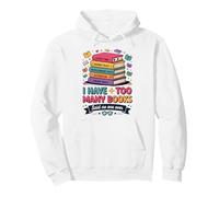 I Have Too Many Books Said No One Ever Reader Pullover Hoodie