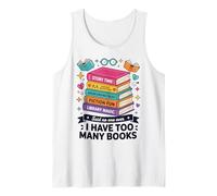 I Have Too Many Books Story Time Reading Adventures Tank Top