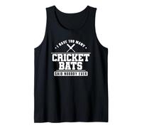 I Have Too Many Cricket Bats Tank Top