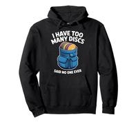 I Have Too Many Discs Frisbee Golf Player Funny Disc Golf Pullover Hoodie