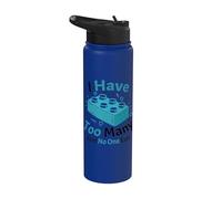 I Have Too Many Said No One Block Building Brick Builder Stainless Steel Insulated Water Bottle