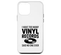 I Have Too Many Vinyl Records Said No One Ever Case for iPhone 12 mini