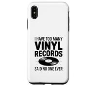 I Have Too Many Vinyl Records Said No One Ever Case for iPhone XS Max