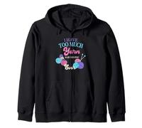 I Have Too Much Yarn Said No One Ever Knitting Humor Zip Hoodie