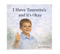I Have Tourette’s and It’s Okay (“And It’s Okay” Series - Children’s Social & Emotional Learning (Disability Awareness))
