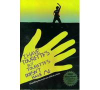 I Have Tourette's, but Tourette's Doesn't Have Me: