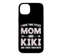 I Have Two 2 Titles Mom And Kiki Floral Flower Case for iPhone 14 Plus