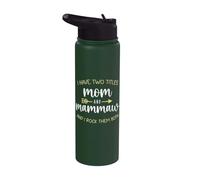 I Have Two 2 Titles Mom and Mammaw I Rock Them Both Mam-Maw Stainless Steel Insulated Water Bottle