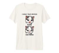 I Have Two Moods Hehe Not Hehe Cute Cat Face Meme Coworker Premium T-Shirt
