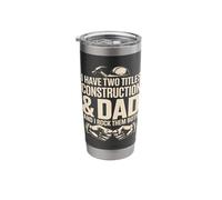 I Have Two Titles Construction Dad and I Rock Them Both Stainless Steel Insulated Tumbler