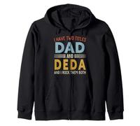I Have Two Titles Dad And DEDA Retro Father's Day Zip Hoodie