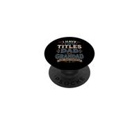 I Have Two Titles Dad And Granddad And I Rock Them Both PopSockets Adhesive PopGrip