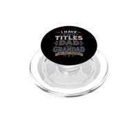 I Have Two Titles Dad And Granddad And I Rock Them Both PopSockets PopGrip for MagSafe