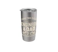 I Have Two Titles Engineer and Dad and I Rock Them Both Stainless Steel Insulated Tumbler