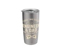 I Have Two Titles Engineer and Dad and I Rock Them Both Stainless Steel Insulated Tumbler