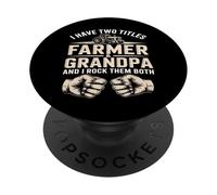 I Have Two Titles Farmer Grandpa I Rock Them Both PopSockets Adhesive PopGrip