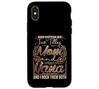 I Have Two Titles Mom And Nana Leopard Case for iPhone X/XS