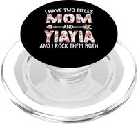 I Have Two Titles Mom And Yiayia Floral Cute Mothers Day PopSockets PopGrip for MagSafe