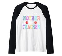 I Have Two Titles Mother and Teacher Mommy Teacher Raglan Baseball Tee
