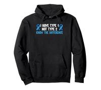 I Have Type 1 Not Type 2 Know The Difference Pullover Hoodie
