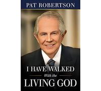 I Have Walked with the Living God