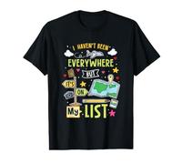 I Haven't Been Everywhere But It's On My List Funny Travel Value Graphic T-Shirt