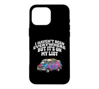 I Haven't Been Everywhere But It's On My List Hippy Van Life Case for iPhone 16 Pro Max