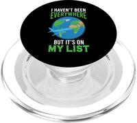 I haven't Been Everywhere But It's On My List Travel Goal PopSockets PopGrip for MagSafe