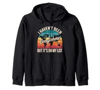 I Haven't Been Everywhere But It's On My List Travel Lover Zip Hoodie