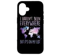 I Haven't Been Everywhere But It's On My List World Travel Case for iPhone 16