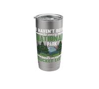 I Haven't Been to Every National Park Bucket List Stainless Steel Insulated Tumbler