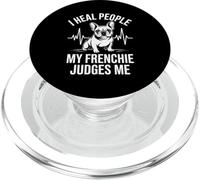 I Heal People My Frenchie Judges Me Nurse PopSockets PopGrip for MagSafe