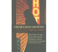 I HEAR A SEED GROWING